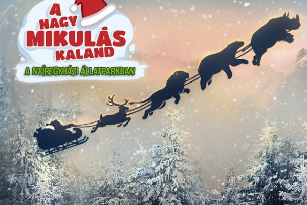 A nagy Mikulás kaland a Nyíregyházi Állatparkban